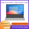 15.6 Inch Laptop Intel Core Ultra7 155U/Ultra5 125H Gaming Notebook 2*DDR5 5600MHz 2*M.2 PCIE Fullfeatured Type C WI-FI 6 BT5.2